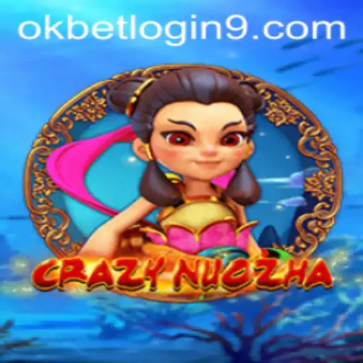 Exploring the Fantasy World of CrazyNuoZha and the Convenience of Okbet Login