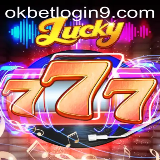 Unveiling Lucky777: A Comprehensive Guide to the Game and okbet Login
