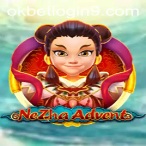 Exploring NeZhaAdvent: An Epic Gaming Experience with Okbet Login