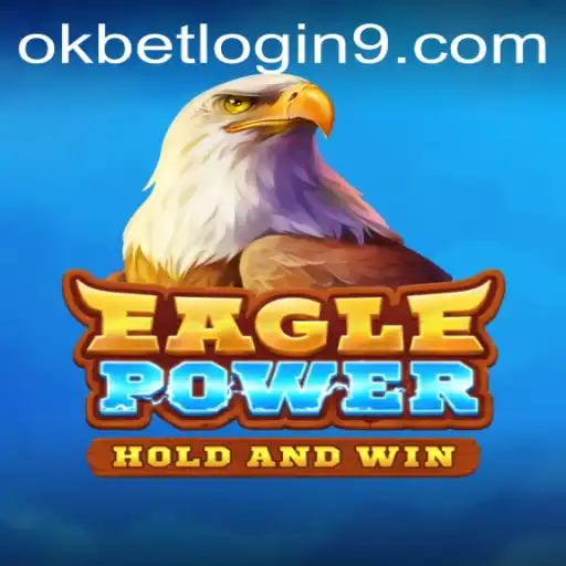 EaglePower: Revolutionizing Online Gaming with Okbet Login