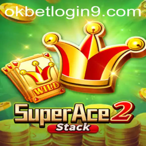 Exploring the World of SuperAce2: Rules, Gameplay, and the Impact of Okbet Login