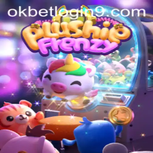 Mastering PlushieFrenzy: A Complete Guide to the Game and Okbet Login