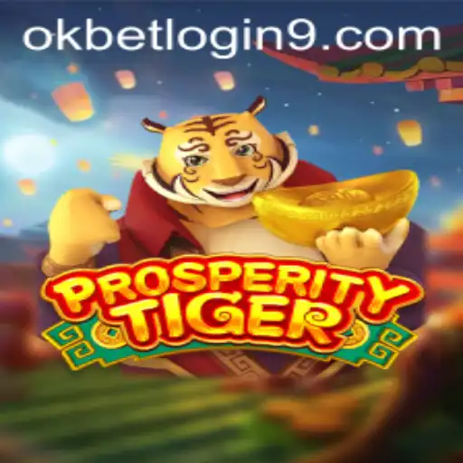 Exploring the Thrilling World of ProsperityTiger: A Comprehensive Guide